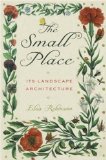The Small Place : Its Landscape Architecture [Click for larger image]
