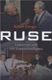 Ruse : Undercover With FBI Counterintelligence [Click for larger image]