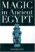  Magic in Ancient Egypt
