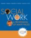 Social Work :A Profession of Many Faces : Themes of the Times for Introduction to Social Work and Social Welfare cover