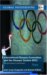 INTERNATIONAL OLYMPIC COMITEE AND THE OLYMPIC SYSTEM (IOC) : The Governance of World Sport cover