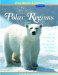 The Secrets of the Polar Regions : Life on Icebergs and Glaciers at the Poles and Around the World cover