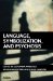 Language, Symbolization and Psychosis cover