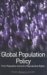 Global Population Policy : From Population Control to Reproductive Rights cover