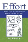Effort : A Behavioral Neuroscience Perspective on the Will [Click for larger image]