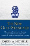 The New Gold Standard : 5 Leadership Principles for Creating a Legendary Customer Experience Courtesy of the Ritz-carlton Hotel Company [Click for larger image]