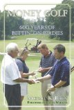 Money Golf : 600 Years of Bettin' on Birdies [Click for larger image]