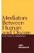Mediators Between Human and Divine : From Moses to Muhammad cover
