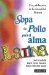 Sopa de pollo para el alma Latina/ Chicken Soup for the Latin Soul : Una Celebracion De La Comunidad Latina cover