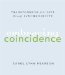 Embracing Coincidence : Transforming Your Life Through Synchronicity cover