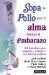Sopa de Pollo Para El Alma Durante el Embarazo/ Chicken Soup for the Expectant Mother's Soul : 101 Historias Para Inspirar Y Animar a Las Futuras Madres cover