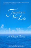 Transform Your Life : A Blissful Journey [Click for larger image]