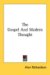 The Gospel And Modern Thought cover