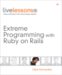 Extreme Programming with Ruby on Rails cover