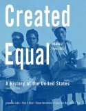 Created Equal : A History of the United States From 1865 [Click for larger image]