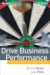 Drive Business Performance : Enabling a Culture of Intelligent Execution cover