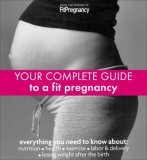 Your Complete Guide to a Fit Pregnancy [Click for larger image]