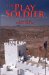The Play Soldier cover