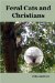 Feral Cats and Christians : A Daily Devotional for Cat Lovers cover