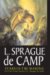 Years In The Making : The Time-Travel Stories Of L. Sprague De Camp cover