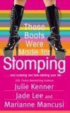 These Boots Were Made for Stomping [Click for larger image]