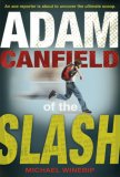 Adam Canfield of the Slash [Click for larger image]