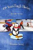 120 Years-Tough Hockey : Terrific Trivia II [Click for larger image]