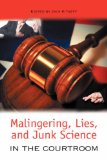 Malingering, Lies, and Junk Science in the Courtroom [Click for larger image]