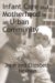 Infant Care and Motherhood in an Urban Community cover