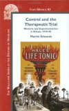 Control and the Therapeutic Trial : Rhetoric and Experimentation in Britain, 1918-48 [Click for larger image]