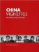 China Vignettes : An Inside Look at China cover