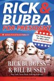 Rick & Bubba for President : The Two Sexiest Fat Men Alive Take on Washington [Click for larger image]