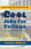 Cool Jobs for College : A Guide to the Part-Time Jobs You Never Knew Existed [Click for larger image]
