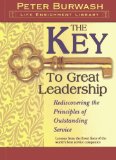 The Key to Great Leadership : Rediscovering the Principles of Outstanding Service [Click for larger image]