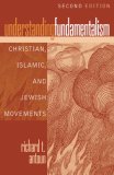 Understanding Fundamentalism : Christian, Islamic, and Jewish Movements [Click for larger image]