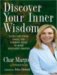Discover Your Inner Wisdom : Using Intuition, Logic, and Common Sense to Make Your Best Choices, Library Edition cover