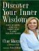 Discover Your Inner Wisdom : Using Intuition, Logic, and Common Sense to Make Your Best Choices cover