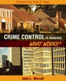 Crime Control in America : What Works? [Click for larger image]