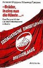 Bruder, in Eins Nun Die Hande : Das Fur Und Wider Um Die Einheitspartei in Berlin [Click for larger image]