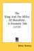 The King And The Miller Of Mansfield : A Dramatic Tale cover