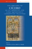 The Rhetoric of Cicero in Its Medieval And Early Renaissance Commentary Tradition [Click for larger image]