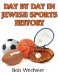 Day By Day In Jewish Sports History cover