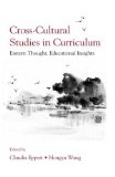 Cross-Cultural Studies in Curriculum : Eastern Thought, Educational Insights [Click for larger image]