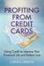 Profiting from Credit Cards : Using Credit to Improve Your Financial Life and Bottom Line cover