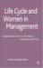  Women in Management and Life Cycle: Aspects That Limit or Promote Getting to the Top