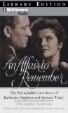 An Affair to Remember : The Remarkable Love Story of Katharine Hepburn and Spencer Tracy Library Edition [Click for larger image]