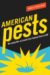 American Pests : The Losing War on Insects from Colonial Times to DDT cover