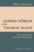 Alfred Doblin Und Thomas Mann : Eine Wechselvolle Literarische Beziehung cover
