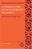 A Commentary on Demosthenes's Philippic I, With Rhetorical Analysis of Philippics II and III [Click for larger image]