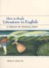 How to Study Literature in English : A Guide for the Advancing Student cover
